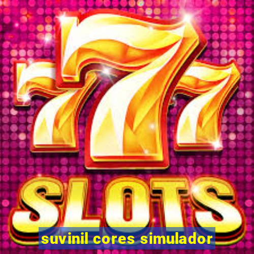 suvinil cores simulador